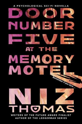 Door Number Five at the Memory Motel