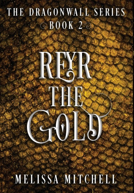 Reyr the Gold: A Slow Burn Fantasy Series