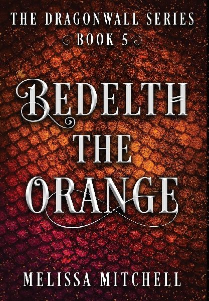 Bedelth the Orange: A Slow Burn Fantasy Series