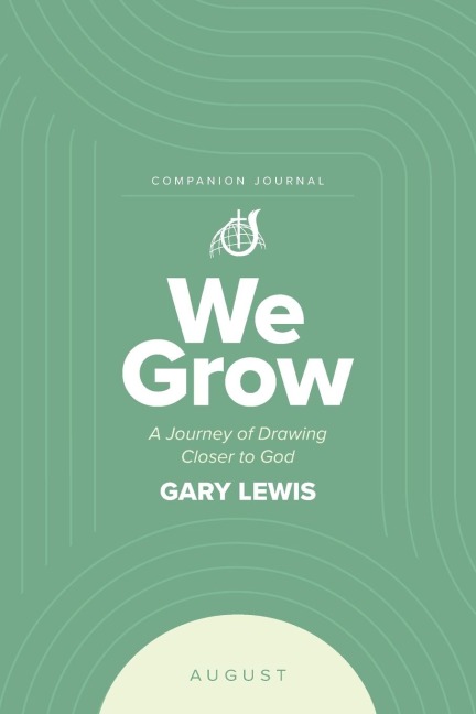 We Grow Companion Journal: A Journey of Drawing Closer to God - August