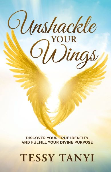 Unshackle Your Wings: Discover Your True Identity and Fulfill Your Divine Purpose