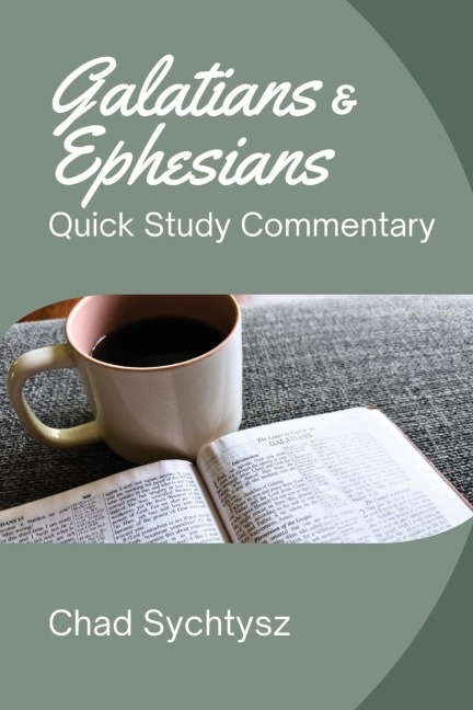 Quick Study Commentary Series: Galatians and Ephesians