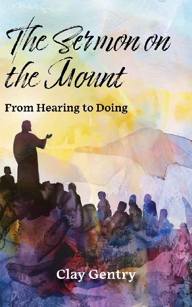 The Sermon on the Mount: From Hearing to Doing