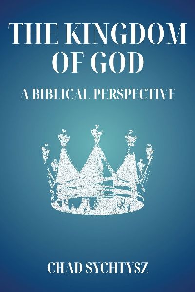 The Kingdom of God: A Biblical Perspective