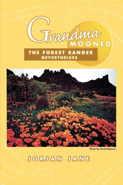 Grandma Mooned the Forest Ranger: Nevertheless