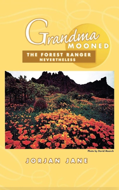 Grandma Mooned the Forest Ranger: Nevertheless