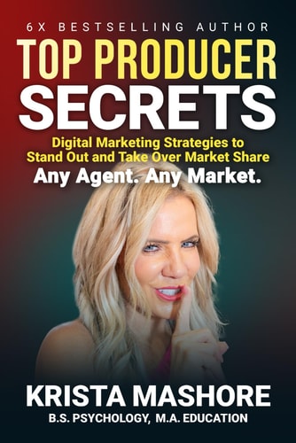 Top Producer Secrets Digital Marketing Strategies to Stand Out and Take Over Market Share