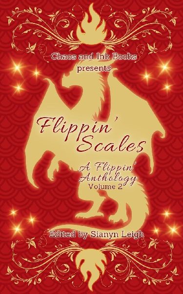 Flippin Scales: A Flippin Anthology Volume 2