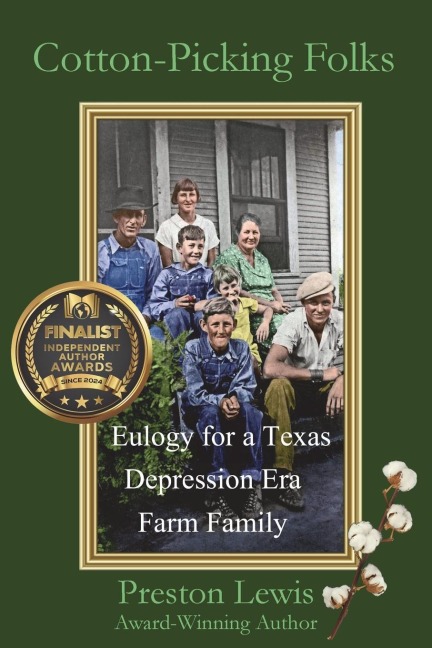 Cotton-Picking Folks: Eulogy for a Texas Depression Era Family Farm