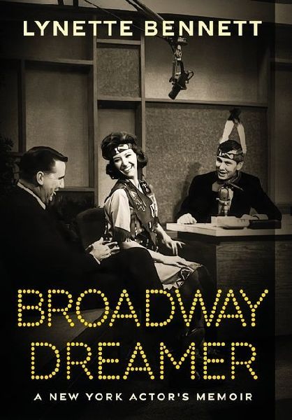 Broadway Dreamer: A New York Actors Memoir