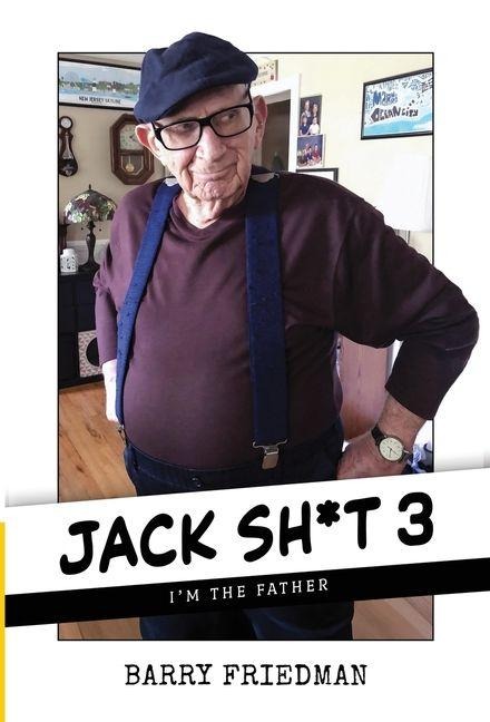 Jack Sh*t 3: Im the Father