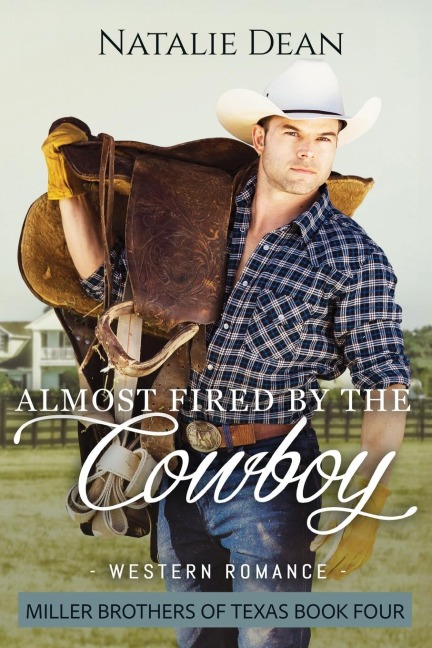 Almost Fired by the Cowboy