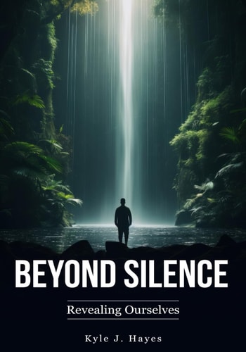 Beyond Silence Revealing Ourselves