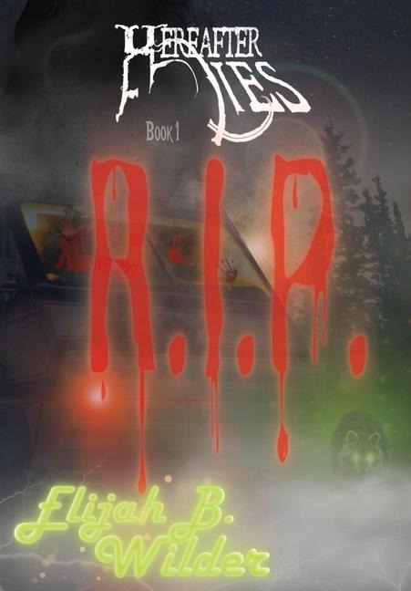 Hereafter Lies: R.I.P.