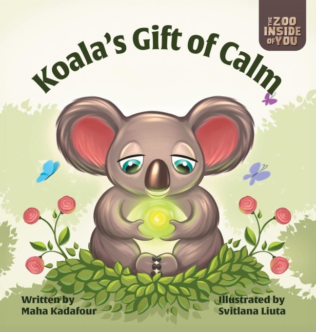 Koalas Gift of Calm: A mindful approach to anger management for kids