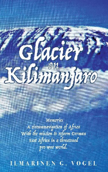 Glacier on Kilimanjaro (Latest Edition)