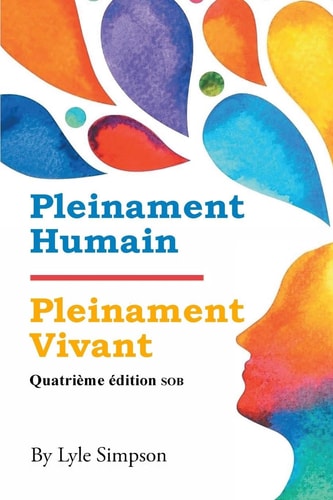 Pleinament Humain / Pleinament Vivant Quatrième édition SOB