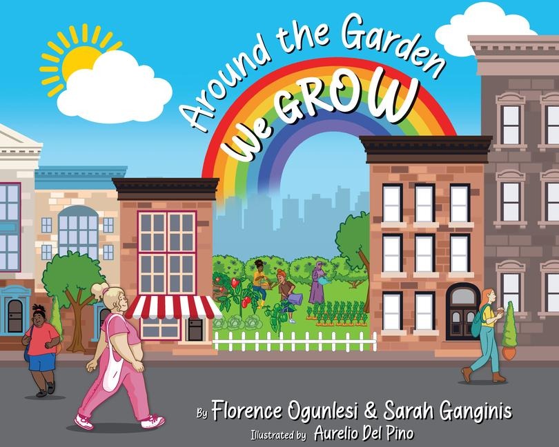 Around the Garden We Grow