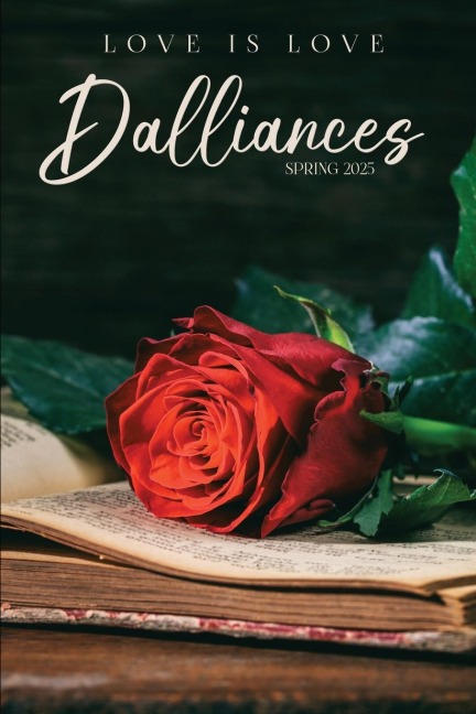 Dalliances: Spring 2025