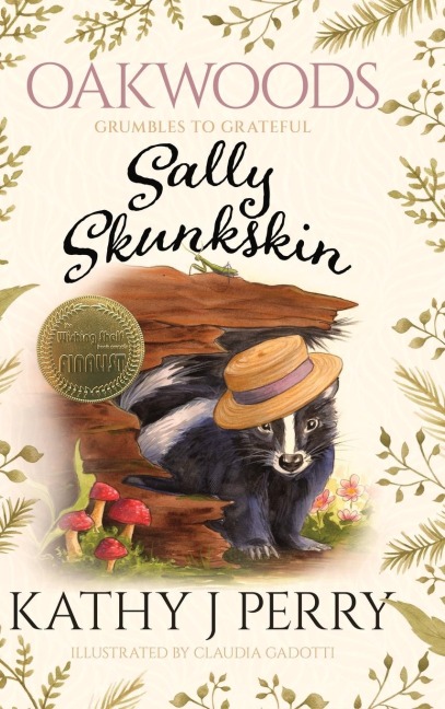 Sally Skunkskin: Grumbles to Grateful