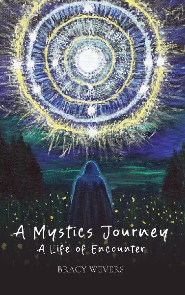 A Mystics Journey: A Life of Encounter