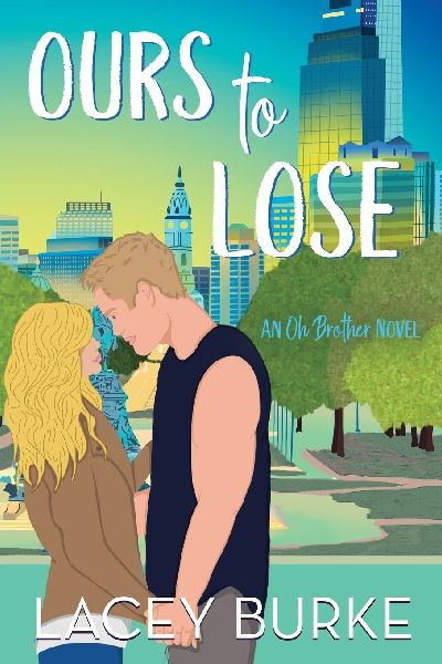 Ours to Lose: A Best Friends Brother Sports Romance