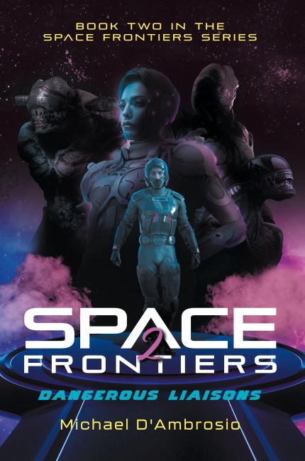 Space Frontiers: Dangerous Liaisons