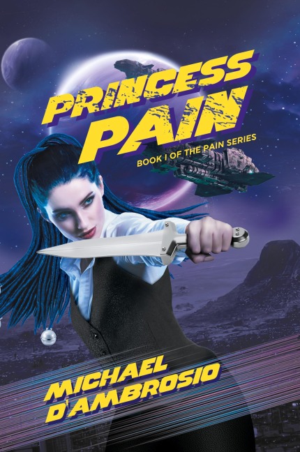 Princess Pain: Book I of the Pain series