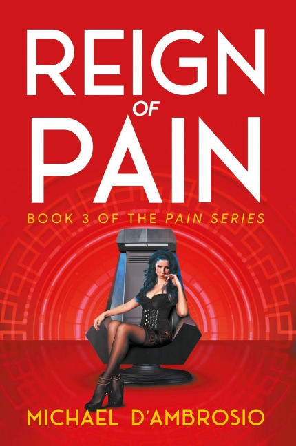 Reign of Pain: Book 3 of the Pain Series