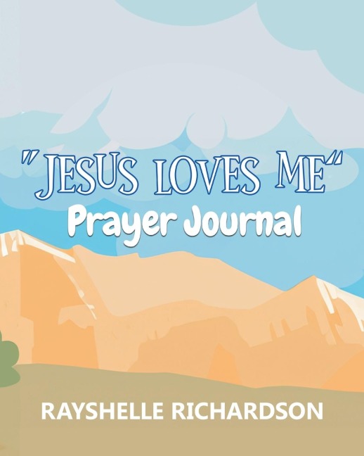 Jesus Loves Me: Prayer Journal