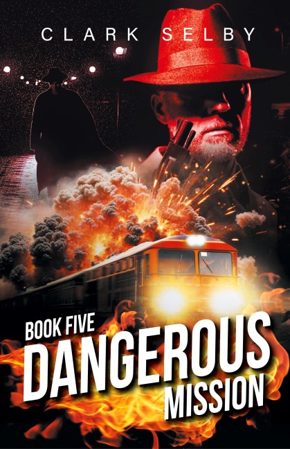 Dangerous Mission: Book Five