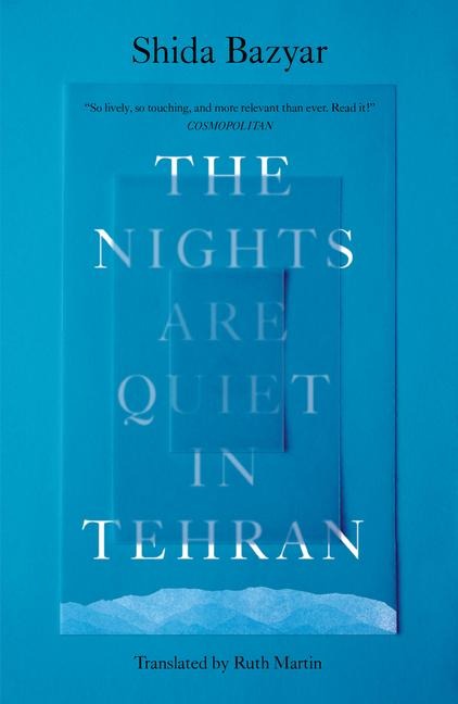 The Nights Are Quiet in Tehran: Shortlisted for the International Booker Prize 2026