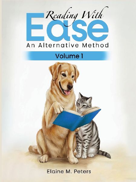 Reading with Ease: An Alternative Method Volume 1