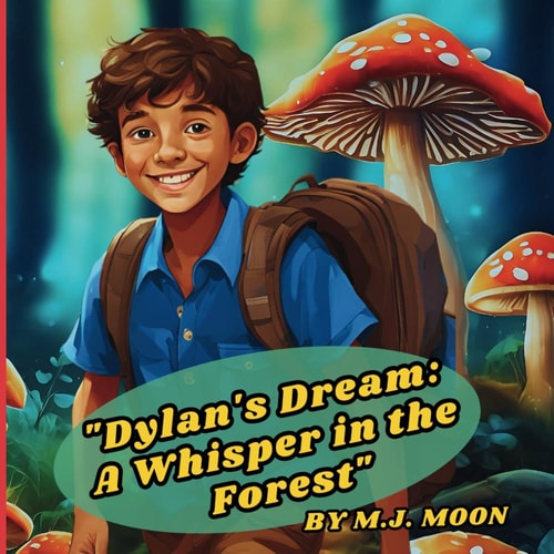 "Dylan's Dream A Whisper in the Forest"
