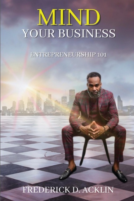 Mind Your Business: Entrepreneurship 101