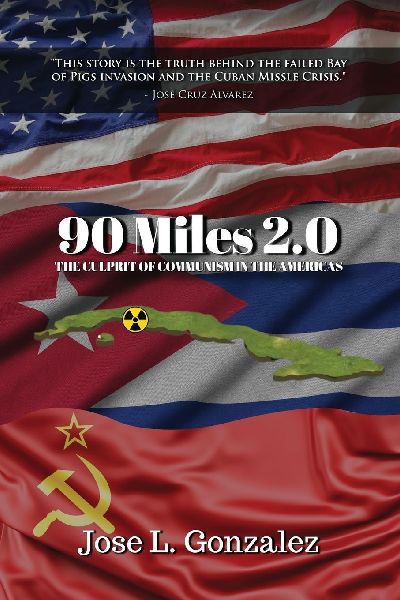 90 Miles 2.0: The Culprit Of Communism In The Americas