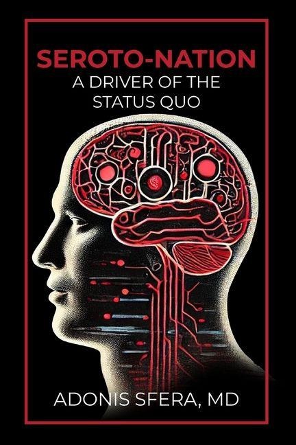 Seroto-Nation: A Driver Of The Status Quo