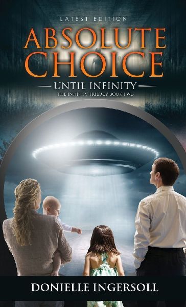 Absolute Choice: Until Infinity,The Infinity Trilogy Book Two
