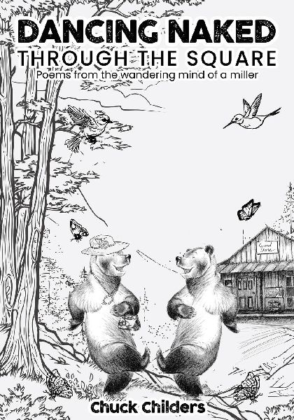 Dancing Naked Through the Square: Poems from the Wandering Mind of a Miller