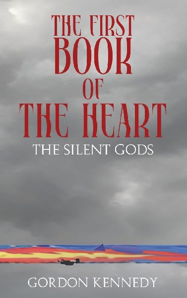 The First Book of the Heart: The Silent Gods