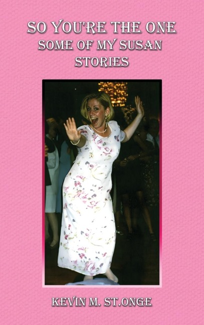 So Youre the One: Some of My Susan Stories