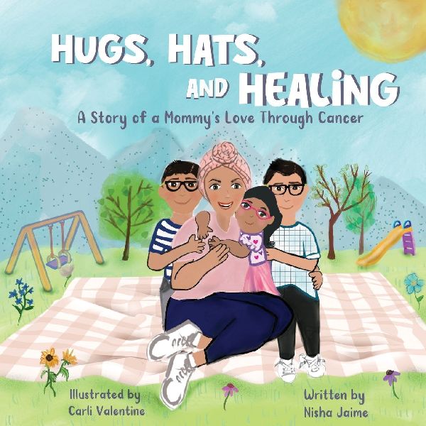 Hugs, Hats, and Healing; A Story of a Mommys Love Through Cancer