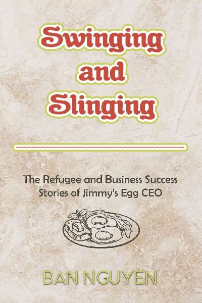 Swinging and Slinging: The Refugee and Business Success Stories of Jimmy's Egg CEO