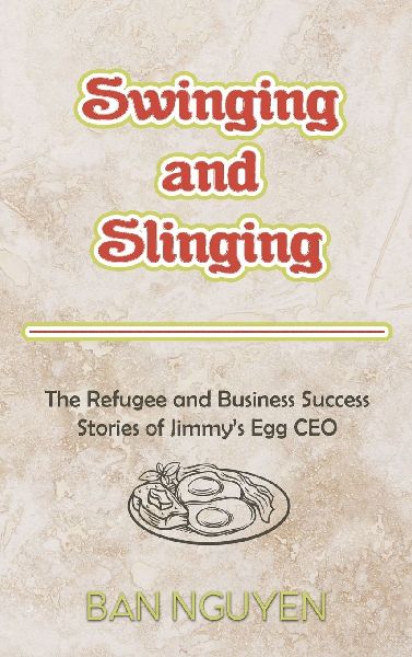 Swinging and Slinging: The Refugee and Business Success Stories of Jimmys Egg CEO