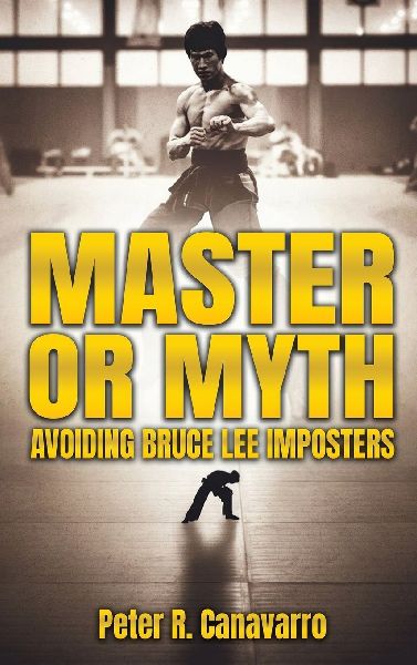 Master Or Myth: Avoiding Bruce Lee Imposters