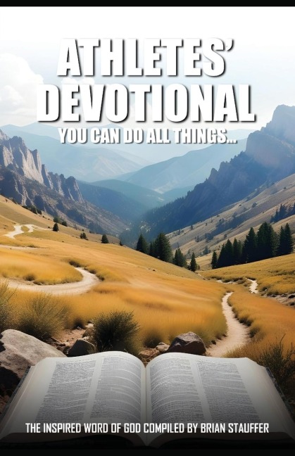 Athletes Devotional You Can Do All Things...