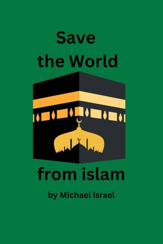 Save the World from Islam