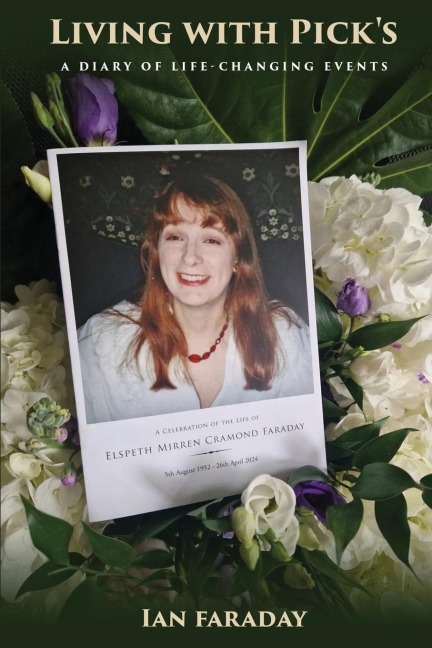 Living with Pick's: A Diary of Life-Changing Events