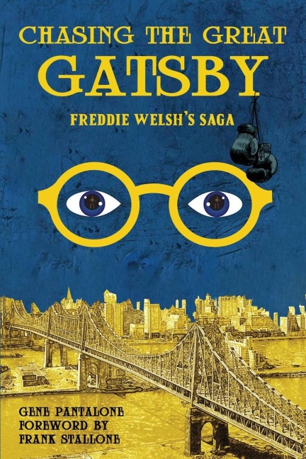 Chasing The Great Gatsby Freddie Welshs Saga