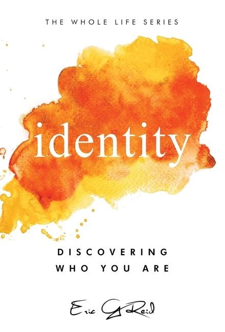 Identity: Discovering Who You Are